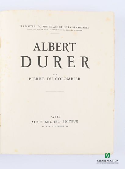 COLOMBIER Pierre du - Albert Durer - Paris...