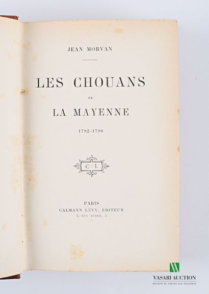 MORVAN Jean - Les Chouans de la Mayenne 1792-1796...