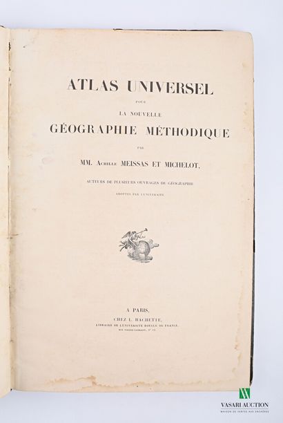 MEISSAS et MICHELOT - Atlas universel pour...