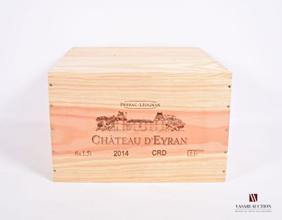6 Magnums	Château d'EYRAN	Pessac Léognan	2014

	CBO...