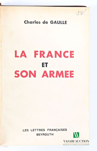 de GAULLE Charles - La France et son armée...