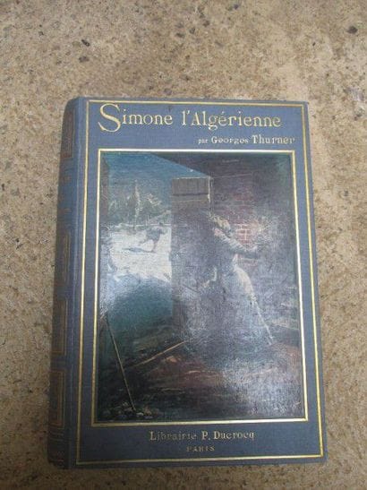 THURNER Georges. Simone L’Algérienne. 

Paris,...