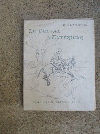 LA VERTEVILLE (C. de). Le cheval d’Extérieur....