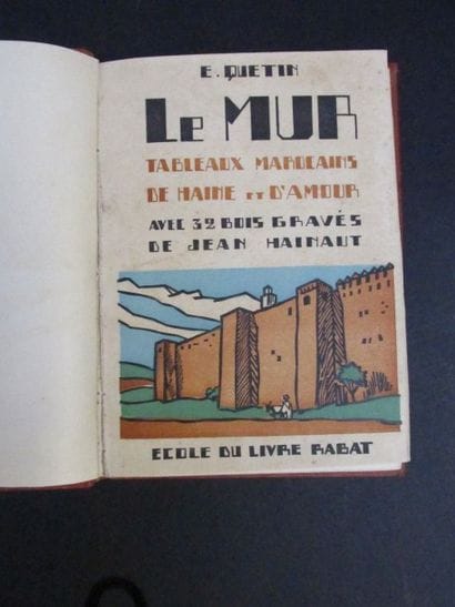 QUETIN E.

LE MUR. TABLEAUX MAROCAINS DE...