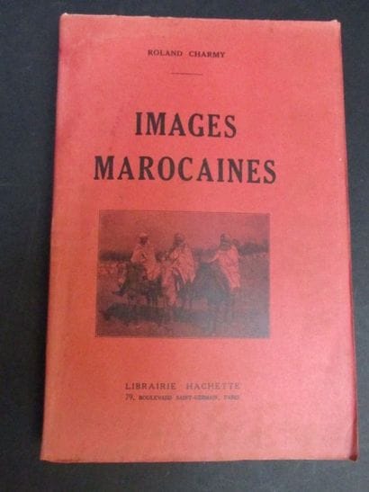 CHARMY Roland

IMAGES MAROCAINES 

ouvrage...