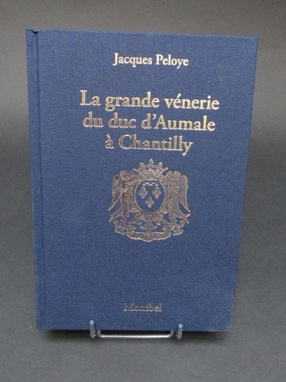 PELOYE Jacques. La grande vénerie du duc...