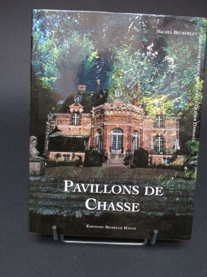 BEURDELEY Michel. Pavillons de chasse. Editions...