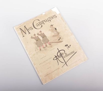 GUILLAUME. Albert. Mes campagnes.

Première...