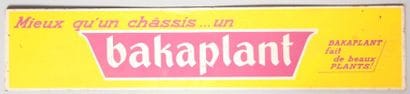 BAKAPLANT

Tôle imprimée

(usures d'usage)

13...