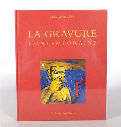 SOLVIT Marie-Jeanine - La gravure contemporaine...