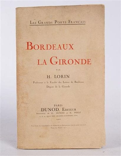 LORIN Henri - Bordeaux La Gironde - Paris...