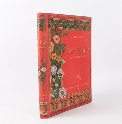 [BOTANIQUE]
LECLERC DU SABLON - Nos fleurs,...