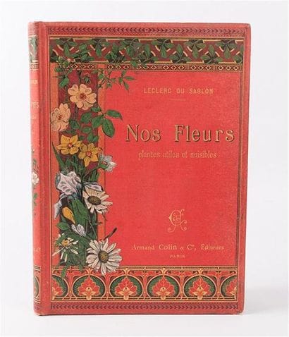 [BOTANIQUE]
LECLERC DU SABLON - Nos fleurs,...