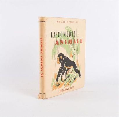 DEMAISON André - La comédie animale suivie...