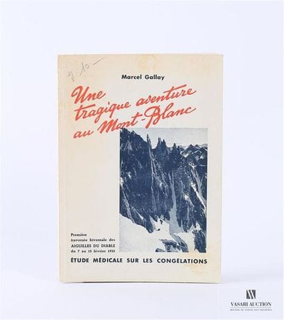GALLAY Marcel - Une tragique aventure au...