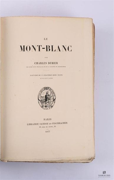 DURIER Charles - Le Mont Blanc - Paris Librairie...