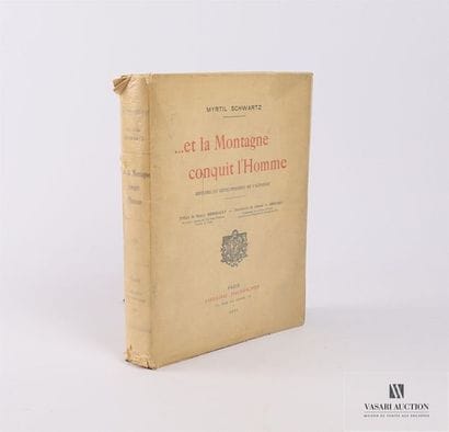 SCHWARTZ Myrtil - ...et la Montagne conquit...