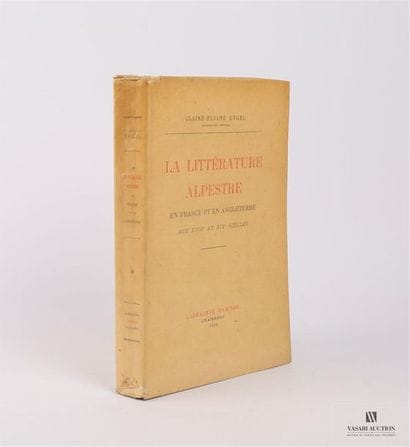 ENGEL Claire-Eliane - La littérature alpestre...