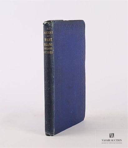 HUDSON Charles - An ascent of Mont Blanc...