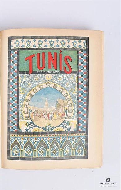 [TUNISIE] 
LALLEMAND Charles - Tunis et ses...