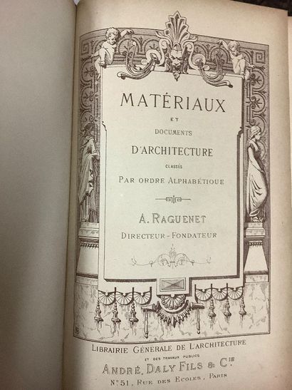 RAGUENET, Matériaux et documents d’architecture...