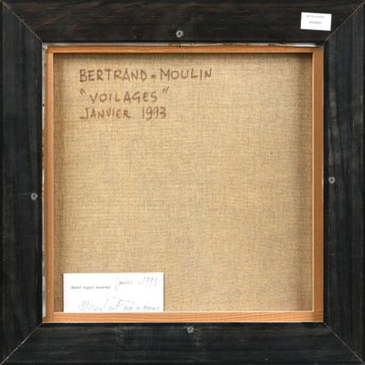 BERTRAND-MOULIN (1944-2006)
Veilages, 1993
Acrylic...