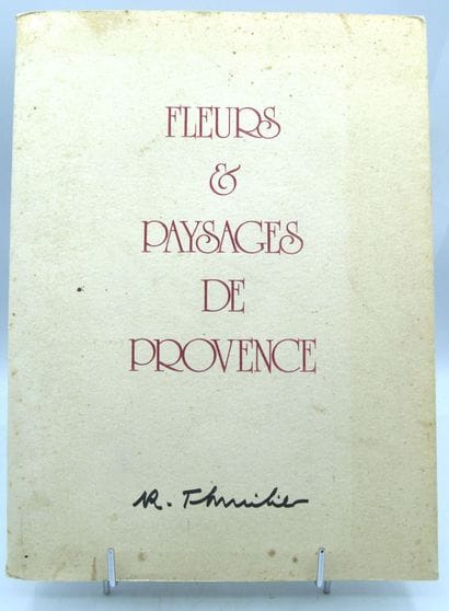 THUILIER (Raymond).

Fleurs et Paysages de...
