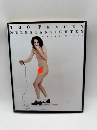 André Rival - 100 Frauen: Selbstansichten
German-language...
