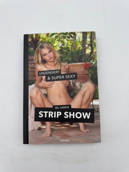 Ms. Sands Sands - Strip Show: Unzensiert...