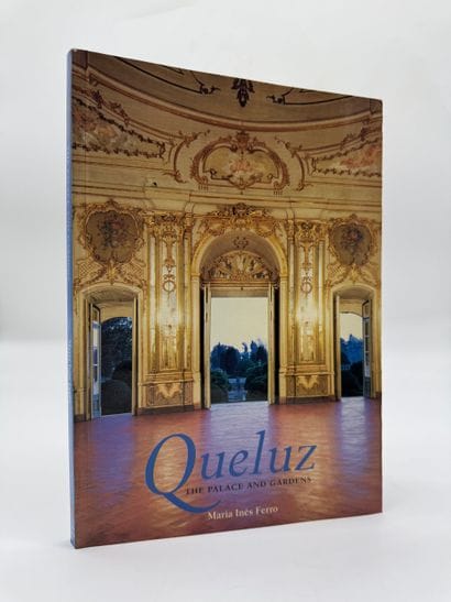 Queluz: The Palace and Gardens by Maria Inès...