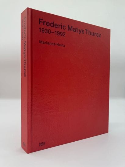 Frederic Matys Thursz : 1930 1992.
Ouvrage...
