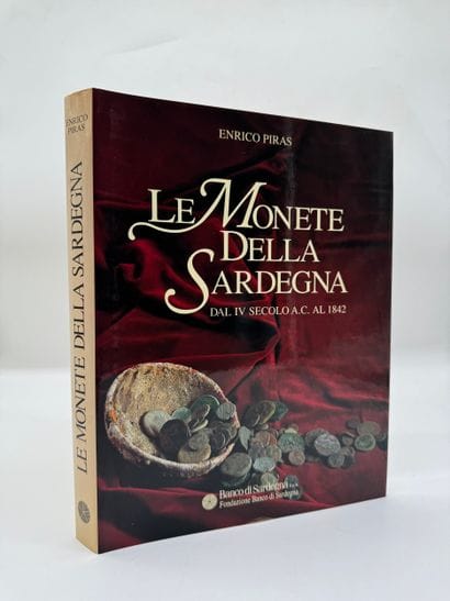 Le Monete della Sardegna : dal IV secolo...