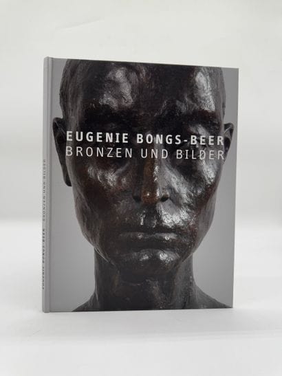 Bronzen und Bilder - Eugenie Bongs-Beer
Catalogue...