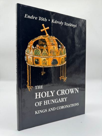 The Holy Crown of Hungary, Kings and Coronations...