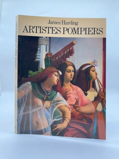 Artistes Pompiers de James Harding
Ouvrage...