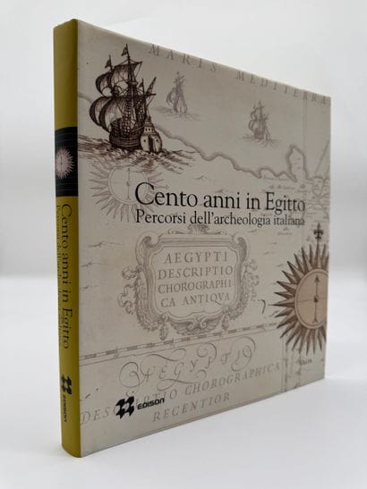 Cento anni in Egitto: Percorsi dell'archeologia...