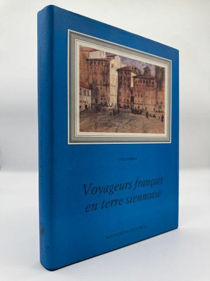 Voyageurs français en terre siennoise écrit...