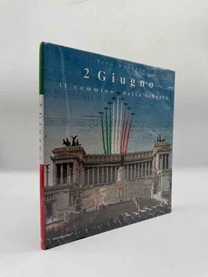 2 Giugno - Il cammino della libertà Mondadori...