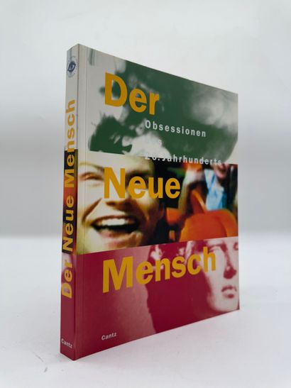 Der Neue Mensch - Obsessions of the 20th...