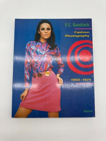 F. C. Gundlach: Fashion Photography 1950-1975...