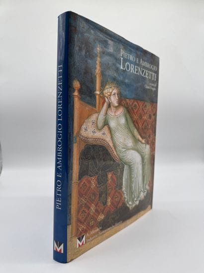 Pietro et Ambrogio Lorenzetti 
Monographie...