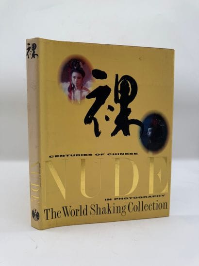 Nude: Centuries of Chinese Photography -...