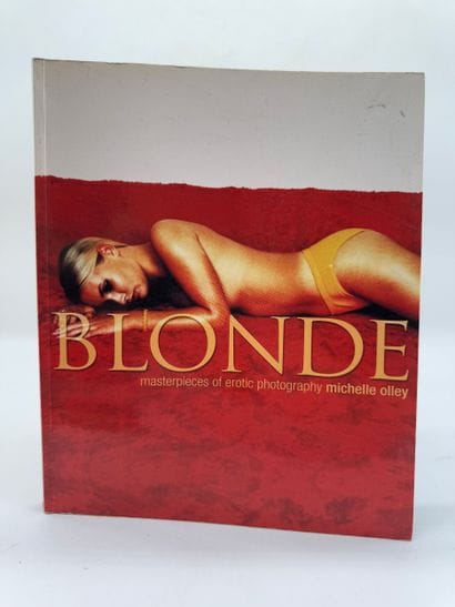 Blonde: Masterpieces of Erotic Photography...