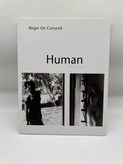 Roger DE CONYNCK Human Photographies
Catalogue...