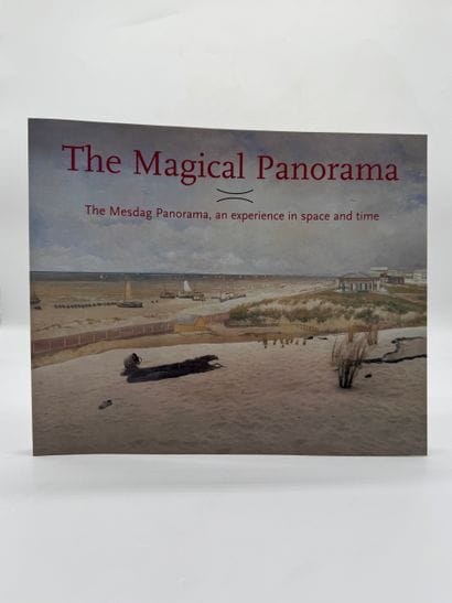 The Magical Panorama The Mesdag Panorama:...