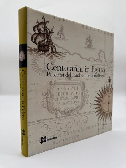 Cento anni in Egitto: Percorsi dell'archeologia...