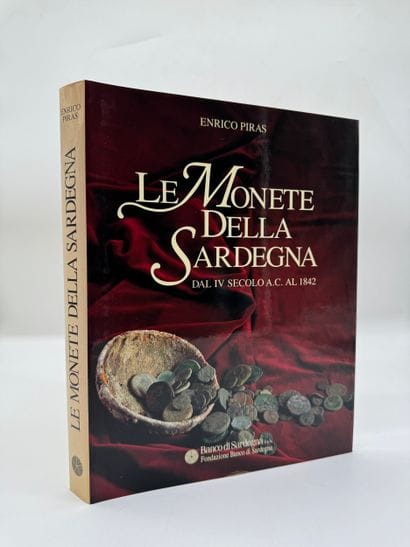Le Monete della Sardegna : dal IV secolo...
