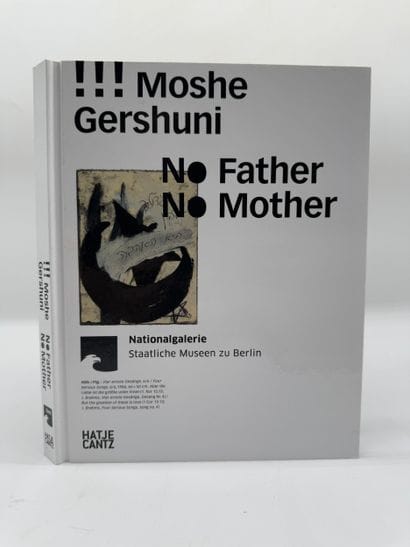 Moshe Gershuni: No Father No Mother
A book...