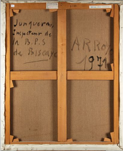Eduardo ARROYO ( 1937 - 2018 )
Junquera Inspector...