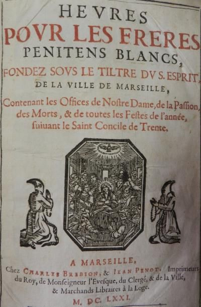 MARSEILLE
Heures pour les Frères Penitens...